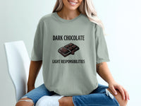 Gray t-shirt with "DARK CHOCOLATE LIGHT RESPONSIBILITIES" text and chocolate bar graphic.