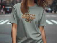 T-shirt with text "Let the day be messy Keep the Chocolate Good".