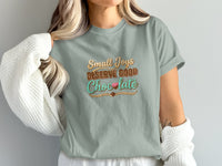 Light grey t-shirt with text "Small Joys Deserve Good Chocolate".