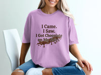 Lavender t-shirt with text "I Came. I Saw. I Got Chocolate on My Shirt."